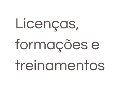 Licenças formações e treinamentos